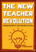 The New Teacher Revolution